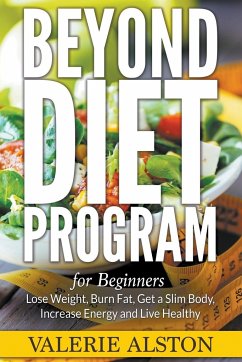 Beyond Diet Program For Beginners - Alston, Valerie