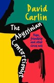 The Abyssinian Contortionist: Hope, Friendship and Other Circus Acts