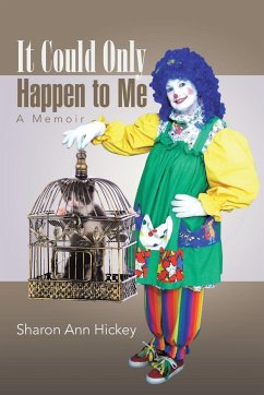 It Could Only Happen to Me - Hickey, Sharon Ann