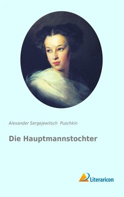 Die Hauptmannstochter - Puschkin, Alexander S.