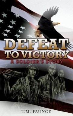 Defeat To Victory - Faunce, T. M.