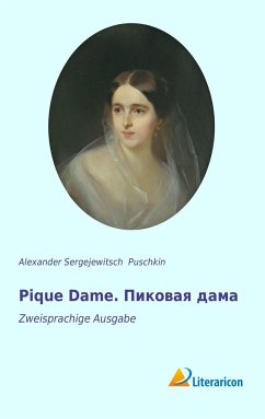 Pique Dame. Ð¿Ð¸ÐºÐ¾Ð²Ð°Ñ Ð´Ð°Ð¼Ð° - Puschkin, Alexander S.