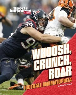 Whoosh, Crunch, Roar: Football Onomatopoeia - Weakland, Mark