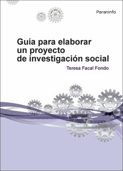 Guía para elaborar un proyecto de investigación social - Facal Fondo, Teresa