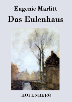 Das Eulenhaus - Eugenie Marlitt