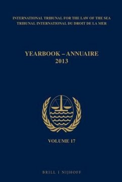 Yearbook International Tribunal for the Law of the Sea / Annuaire Tribunal International Du Droit de la Mer, Volume 17 (2013)