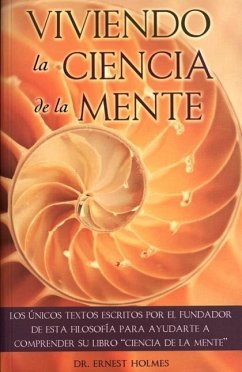 Viviendo La Ciencia de La Mente - Holmes, Edward