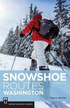 Snowshoe Routes Washington, 3rd Ed. - Nelson, Dan