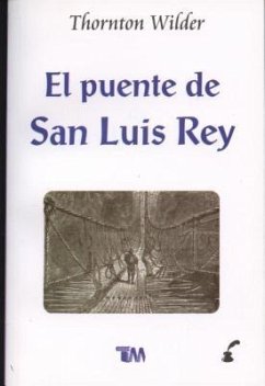 Puente de San Luis Rey - Wilder, Thornton