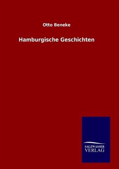 Hamburgische Geschichten - Beneke, Otto