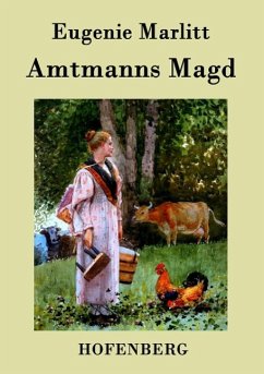 Amtmanns Magd - Eugenie Marlitt