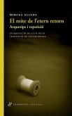 El mite de l?etern retorn : arquetips i repetició El mite de l?etern retorn : arquetips i repetició