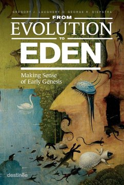 From Evolution to Eden - Laughery, Gregory J.; Diepstra, George