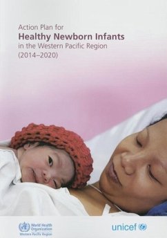 Action Plan for Healthy Newborn Infants in the Western Pacific Region - Who Regional Office for the Western Pacific
