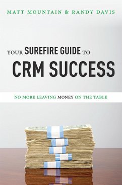 Your Surefire Guide to Crm Success - Mountain, Matt; Davis, Randy