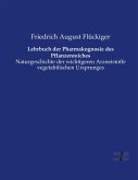 Lehrbuch der Pharmakognosie des Pflanzenreiches