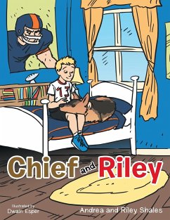 Chief and Riley - Shales, Andrea; Shales, Riley