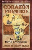 David Livingstone: Corazon Pionero