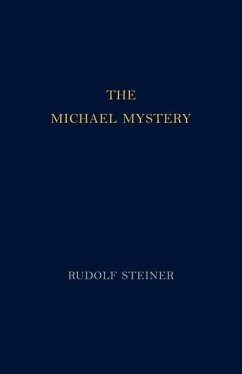 The Michael Mystery - Steiner, Dr Rudolf