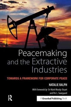 Peacemaking and the Extractive Industries - Ralph, Natalie