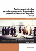 Gestión administrativa para el asesoramiento de productos y servicios financieros de pasivo