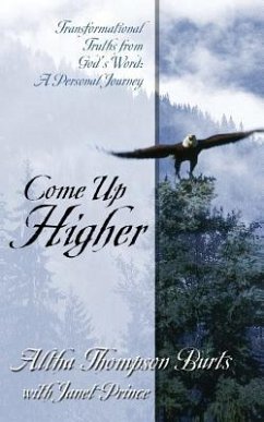 Come Up Higher - Burts, Altha Thompson