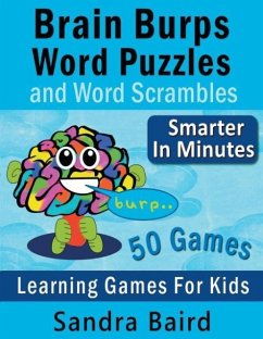 Brain Burps Word Puzzles and Word Scrambles - Baird, Sandra