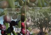 El olivo, la aceituna y el aceite El olivo, la aceituna y el aceite