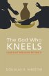 The God Who Kneels - Bild 1