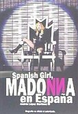 Spanish Girl : Madonna en España