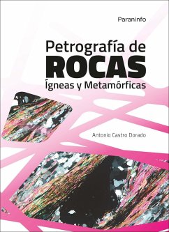 Petrografía de rocas ígneas y metamórficas - Castro Dorado, Antonio