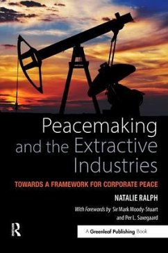 Peacemaking and the Extractive Industries - Ralph, Natalie