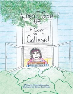 When I Grow Up, I'm Going to College! - Alexander, Sequoia