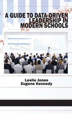 A Guide to Data-Driven Leadership in Modern Schools (HC) - Jones, Leslie; Kennedy, Eugene