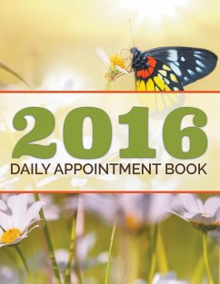 2016 Daily Appointment Book - Publishing Llc, Speedy