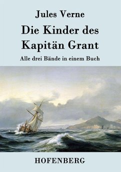 Die Kinder des Kapitän Grant - Verne, Jules