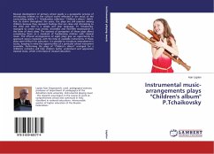 Instrumental music-arrangements plays "Children's album" P.Tchaikovsky