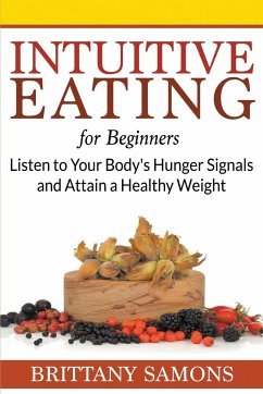 Intuitive Eating For Beginners - Samons, Brittany