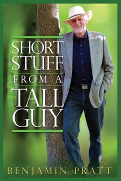 Short Stuff from a Tall Guy - Pratt, Benjamin