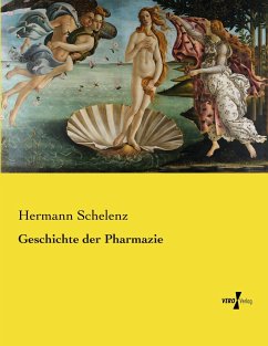 Geschichte der Pharmazie - Schelenz, Hermann