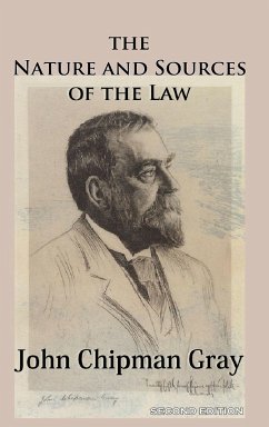 The Nature and Sources of the Law - Gray, John Chipman