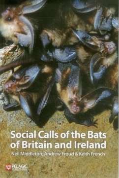 Social Calls of the Bats of Britain and Ireland - Middleton, Neil; Froud, Andrew; French, Keith