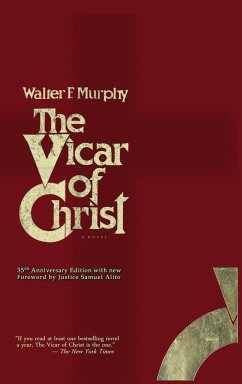 The Vicar of Christ - Murphy, Walter F.