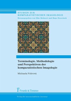 Terminologie, Methodologie und Perspektiven der komparatistischen Imagologie - Voltrová, Michaela