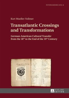 Transatlantic Crossings and Transformations - Mueller-Vollmer, Kurt