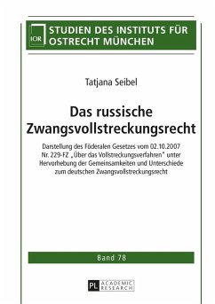 Das russische Zwangsvollstreckungsrecht - Seibel, Tatjana