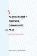 Participatory Culture, Community, and... - Bild 1