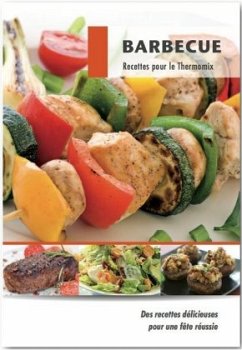 Barbecue Recettes pour le Thermomix - Möhrlein-Yilmaz, Marion