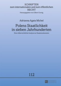 Polens Staatlichkeit in sieben Jahrhunderten - Michel, Adrianna