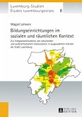 Bildungseinrichtungen im sozialen und räumlichen Kontext